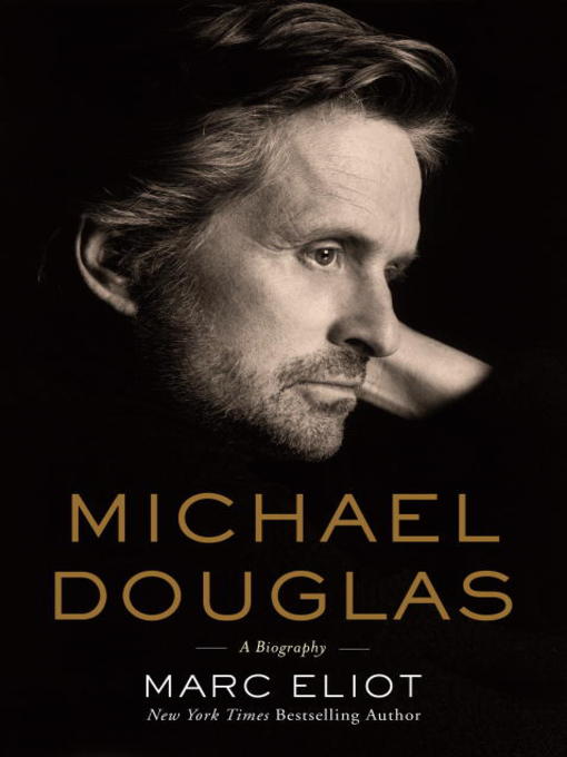 Title details for Michael Douglas by Marc Eliot - Available